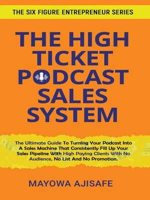 cover image of The High Ticket Podcast Sales System